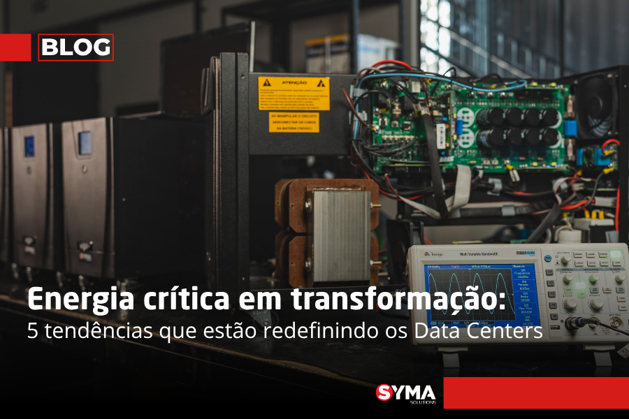 Energia crítica em transformação: 5 tendências que estão redefinindo os Data Centers